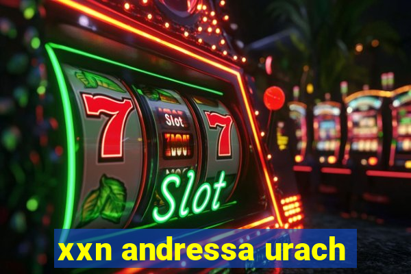 xxn andressa urach